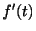 $ f^{\prime}(t)$
