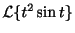 $ {\cal L}\{t^2\sin{t}\}$