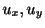 $ u_{x},u_{y}$