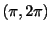 $ (\pi, 2\pi)$