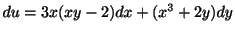 $\displaystyle du = 3x(xy - 2)dx + (x^{3} + 2y)dy $