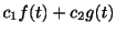 $ c_{1}f(t) + c_{2}g(t)$