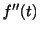 $ f^{\prime\prime}(t)$