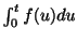 $ \int_{0}^{t}f(u)du$