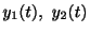 $ y_{1}(t), \ y_{2}(t)$