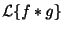 $\displaystyle {\cal L}\{f \ast g\}$