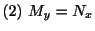 $ (2) \ M_{y} = N_{x}$