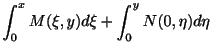 $\displaystyle \int_{0}^{x}M(\xi,y)d\xi + \int_{0}^{y}N(0,\eta)d\eta$