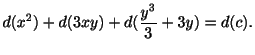 $\displaystyle d(x^2) + d(3xy) + d(\frac{y^3}{3} + 3y) = d(c) . $