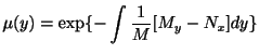 $\displaystyle \mu(y) = \exp\{-\int\frac{1}{M}[M_{y} - N_{x}]dy\} $