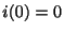 $ i(0) = 0$