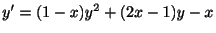 $ y^{\prime} = (1-x)y^{2} + (2x-1)y - x$