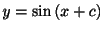 $\displaystyle y = \sin{(x + c)} $