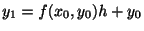 $ y_{1} = f(x_{0},y_{0})h + y_{0}$