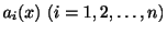 $ a_{i}(x)\ (i = 1,2,\ldots,n)$