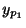 $ y_{p_{1}}$