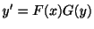 $\displaystyle y^{\prime} = F(x)G(y)$