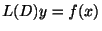 $\displaystyle L(D)y = f(x)$