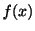 $\displaystyle f(x)$