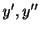 $ y^{\prime},y^{\prime\prime}$