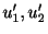 $ u_{1}^{\prime},u_{2}^{\prime}$