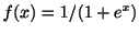 $ f(x) = 1/(1+e^{x})$