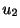$\displaystyle u_{2}$