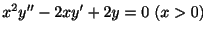 $ x^{2}y^{\prime\prime} - 2xy^{\prime} + 2y = 0 \ (x>0)$