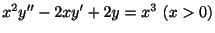 $ x^{2}y^{\prime\prime} - 2xy^{\prime} + 2y = x^3 \ (x>0)$