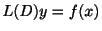 $ L(D)y = f(x)$