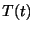 $ T(t)$