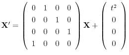 $\displaystyle{ {\bf X}^{\prime} = \left(\begin{array}{rrrr}
0&1&0&0\\
0&0&1&0\...
...right){\bf X} + \left(\begin{array}{c}
t^{2}\\
0\\
0\\
0
\end{array}\right)}$