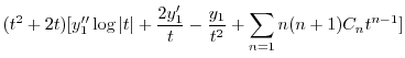$\displaystyle (t^2 + 2t)[y_{1}^{\prime\prime} \log{\vert t\vert} + \frac{2y_{1}^{\prime}}{t} - \frac{y_{1}}{t^2} + \sum_{n=1}n(n+1)C_{n}t^{n-1}]$