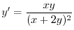 $\displaystyle{y^{\prime} = \frac{xy}{(x+2y)^{2}}}$