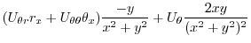 $\displaystyle (U_{\theta r}r_{x} + U_{\theta \theta}\theta_{x})\frac{-y}{x^2 + y^2} + U_{\theta}\frac{2xy}{(x^2 + y^2)^2}$