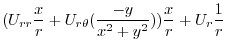 $\displaystyle (U_{rr}\frac{x}{r} + U_{r \theta}(\frac{-y}{x^2 + y^2}))\frac{x}{r} + U_{r}\frac{1}{r}$