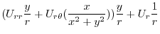 $\displaystyle (U_{rr}\frac{y}{r} + U_{r \theta}(\frac{x}{x^2 + y^2}))\frac{y}{r} + U_{r}\frac{1}{r}$