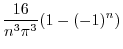$\displaystyle \frac{16}{n^3 \pi^3} (1 - (-1)^{n})$