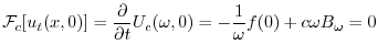$\displaystyle {\cal F}_{c}[u_{t}(x,0)] = \frac{\partial}{\partial t}U_{c}(\omega,0) = -\frac{1}{\omega} f(0) + c\omega B_{\omega} = 0 $