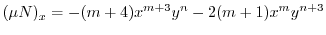 $\displaystyle (\mu N)_{x} = -(m+4)x^{m+3}y^{n} - 2(m+1)x^{m}y^{n+3} $