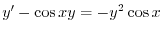 $\displaystyle y^{\prime} - \cos{x} y = - y^2 \cos{x} $