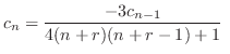 $\displaystyle c_{n} = \frac{-3c_{n-1}}{4(n+r)(n+r-1) + 1}  $