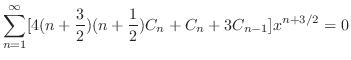 $\displaystyle \sum_{n=1}^{\infty}[4(n + \frac{3}{2})(n + \frac{1}{2})C_{n} + C_{n} + 3C_{n-1}]x^{n+3/2} = 0$