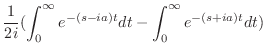 $\displaystyle \frac{1}{2i}(\int_{0}^{\infty}e^{-(s-ia)t}dt - \int_{0}^{\infty}e^{-(s+ia)t}dt)$