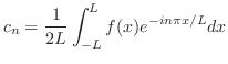 $\displaystyle c_{n} = \frac{1}{2L}\int_{-L}^{L}f(x)e^{-in\pi x/L}dx $