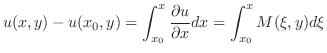 $\displaystyle u(x,y) - u(x_{0},y) = \int_{x_{0}}^{x}\frac{\partial u}{\partial x}dx = \int_{x_{0}}^{x}M(\xi,y)d\xi $
