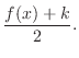 $\displaystyle \frac{f(x) + k}{2}.$