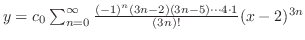$y = c_{0}\sum_{n=0}^{\infty} \frac{(-1)^n (3n-2)(3n-5)\cdots4 \cdot 1 }{(3n)!}(x-2)^{3n}$