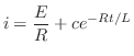 $\displaystyle i = \frac{E}{R} + ce^{-Rt/L} $
