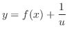 $\displaystyle y = f(x) + \frac{1}{u} $